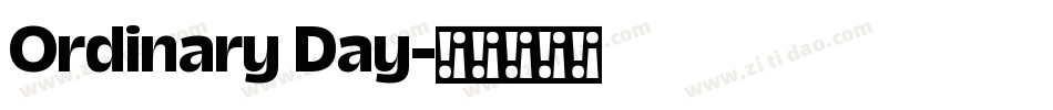 Ordinary Day字体转换